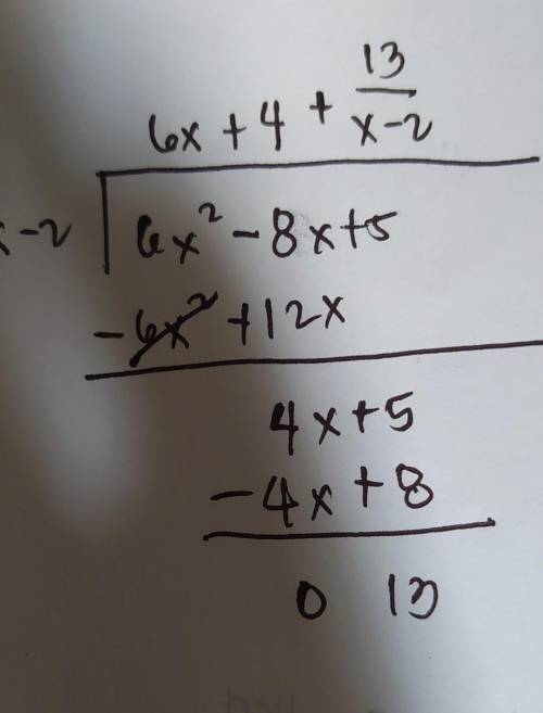 Find the quotient using long division
6x2 - 8x + 5/
X-2