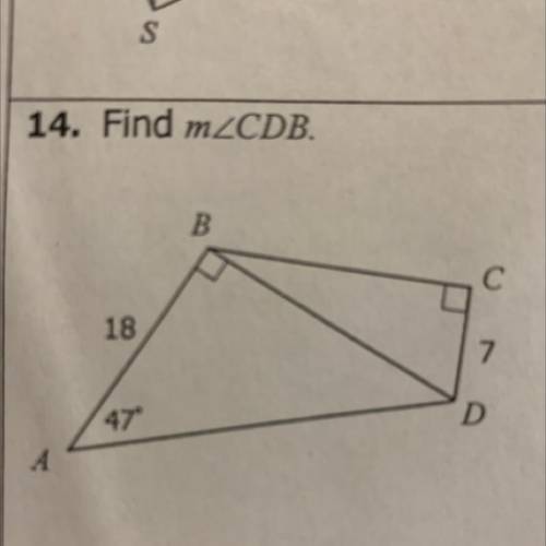 14. Find mZCDB.
B
С
18
7
D
47°
А A