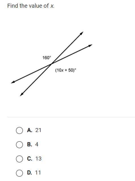 Find the value of x.
A. 21 
B. 4
C. 13
D. 11