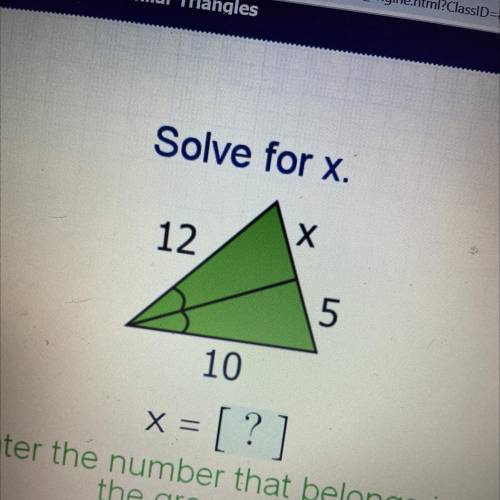Solve for x.
Solve for x , 10 5 12 x