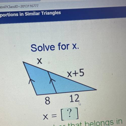 Intro to proportions in similar triangles Solve for x ,
