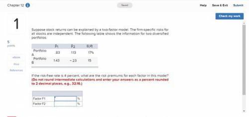 Suppose stock returns can be explained by a two-factor model. The firm-specific risks for all stock