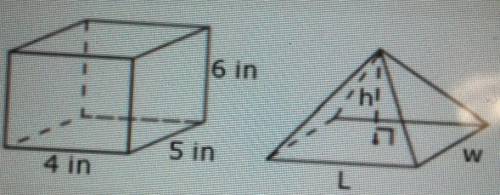 The rectangular prism (on the left) has a volume of 120 in. Find the volume of the rectangular pyra