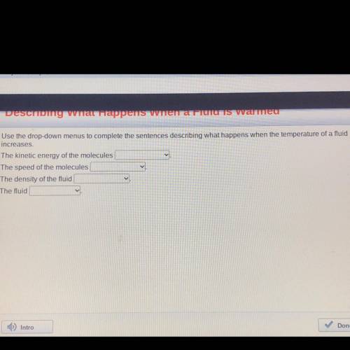 Use the drop-down menus to complete the sentences describing what happens when the temperature of a