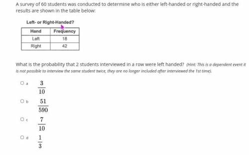 A survey of 60 students was conducted to determine who is either left-handed or right-handed and th