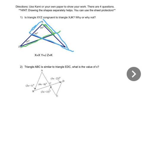 s triangle XYZ congruent to triangle XJK? Why or why not?, Triangle ABC is similar to triangle EDC,