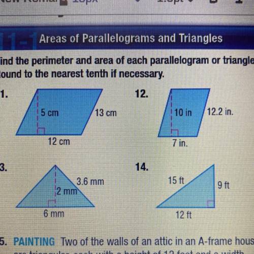 Find the perimeter and area of each parallelogram or triangle.

Round to the nearest tenth if nece