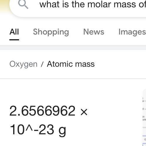 What's the Molar Mass of O2?
O 16.0 g/mole
o 32.0 g/mole
1.0 g/mole
O 2.0 g/mole