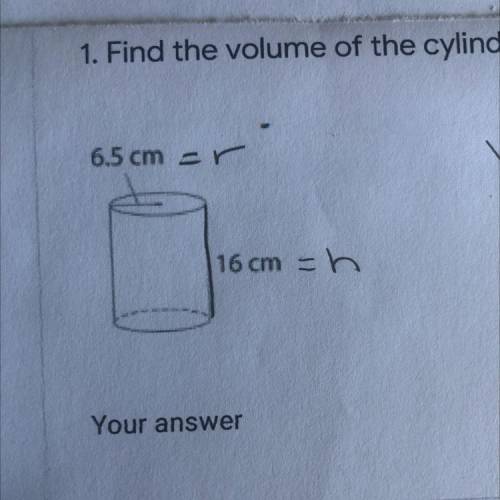 Find the volume of the cylinder!

Use 3.14 for pi-
round your answer to the tenths place !!
Will m