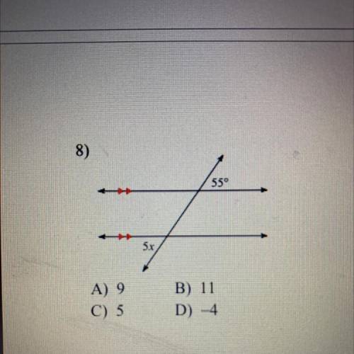 Solve for x
A) 9 
B) 11
C) 5 
D)-4