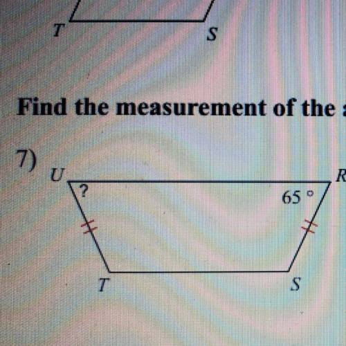 Find the measurement of the angle indicated for each trapezoid