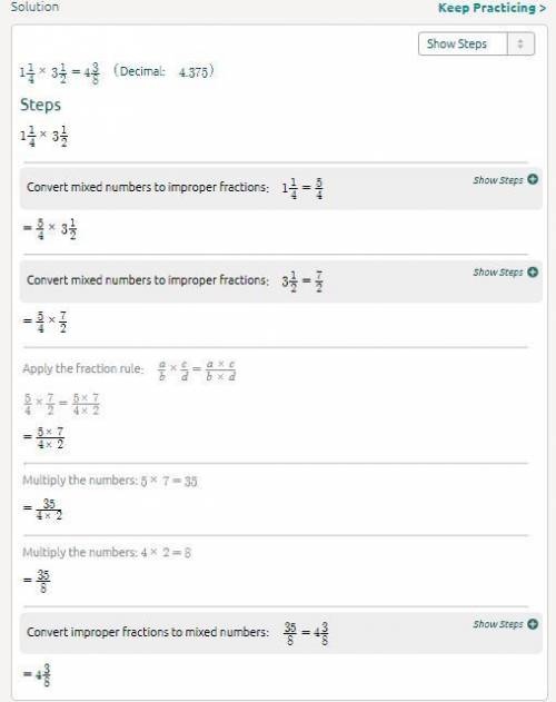 Solve. Show your work 1 1/4 × 3 1/2​