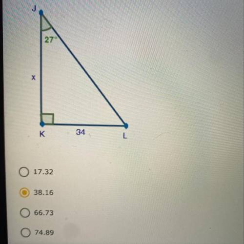 In triangle JKL solve for X￼
17.32
38.16
66.73
74.89