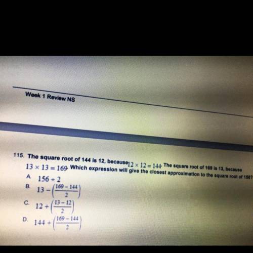 Which expression will give the closest approximation to the square root of 156.