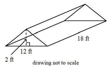 Find the volume of the solid to the nearest unit.

(A). 864 ft3
(B). 432 ft3
(C). 216 ft3
(D). 492