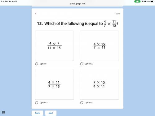 Which of the following is equal to 4/7x11/15