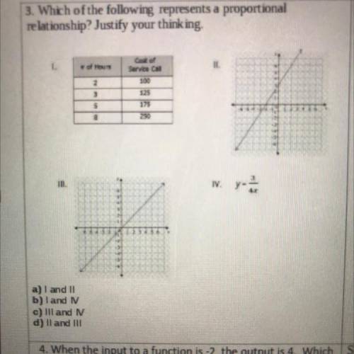 3. Which of the following represents a proportional

relationship? Justify your thinking.
1.
of Us