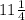 11\frac{1}{4}