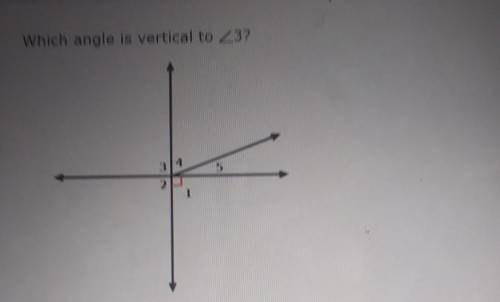 Which angle is vertical to < 3​
