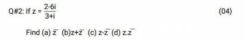 this is a complex number question do it if you know it and absolutely no links also z bar is z with