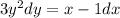 3y^2dy=x-1dx