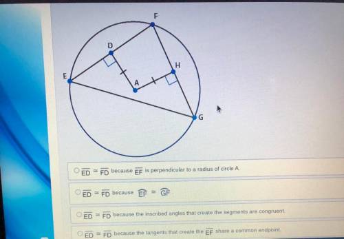 If A is the center of the circle, then which statement explains how segment ED is related to segmen