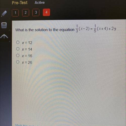 What is the solution to the equation 3(x-2)=3(x+4)=27
Ox= 12
OX= 14
x= 16
Ox= 26
