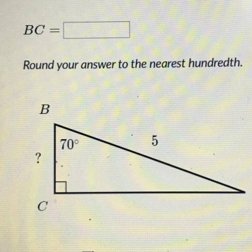 BC
Round your answer to the nearest hundredth.
B
70°
OT
?
А
с