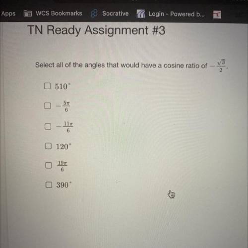 Select all of the angles that would have a cosine ratio of -√3/2 (see picture)