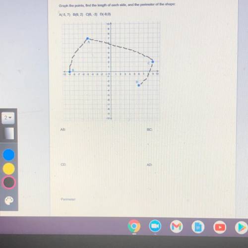 Graph the points find the length of each side, and the perimeter of the shape

Dictionary
A(-5.7)