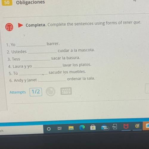 Completa. Complete the sentences using forms of tener que.
barrer.