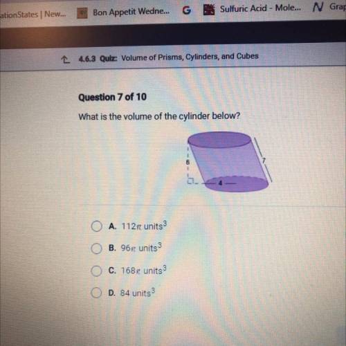 What is the volume of the cylinder below?

O A. 11217 units
B. 96 units 3
O C. 1682 units 3
O D. 8
