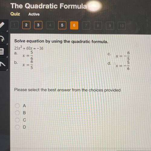 Solve equation by using the quadratic formula.
25х+ 60х --36