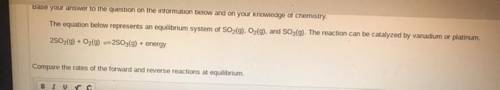 The equation below represents an equilibrium system of SO2(g), O2(g), and SO3(9). The reaction can