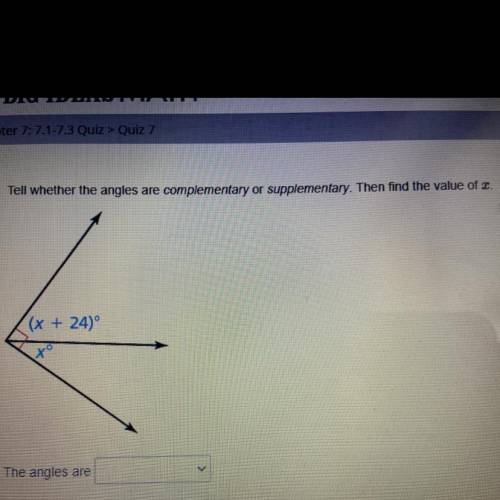 Tell whether the angles are complementary or supplementary.