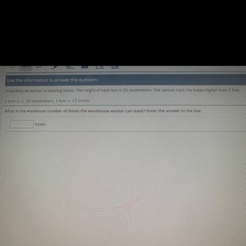 HELPPP ASAP!!

A warehouse worker is stacking boxes. The height of each box is 20 centimeters. She