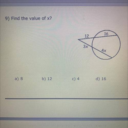 Find the value of x 
A. 8 
B. 12
C. 4 
4. 16