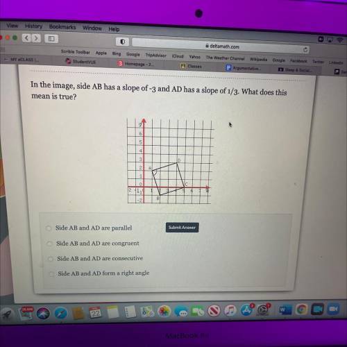 In the image, side AB has a slope of -3 and AD has a slope of 1/3. What does this mean is true?