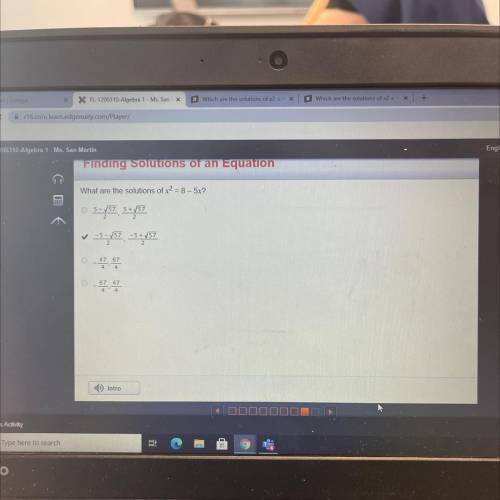 What are the solutions of ? = 8-52?
o s-ľ57 S + √57
O-5-57
5+57