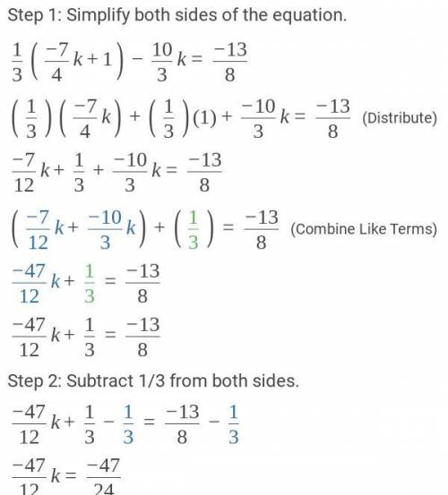 1/3 ( − 7/4 k +1) − 10/3 k = − 13/8