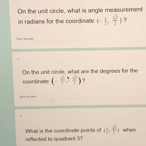 On the unit circle, what is angle measurement

in radians for the coordinate (-1/2,√3/2)?
(Can u a