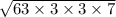 \sqrt{63 \times 3 \times 3 \times 7}