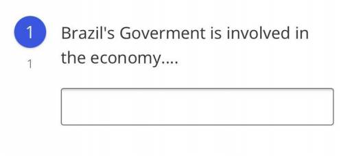 Brazil's Goverment is involved in the economy...