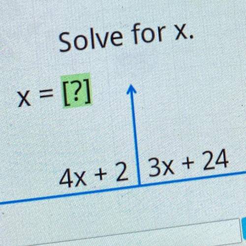 4x + 2 3x+24 solve for x