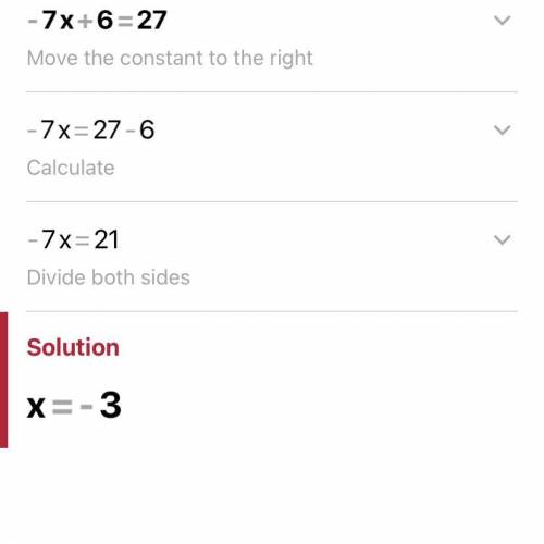 -7x + 6= 27 
What is X?
