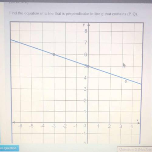 find the equation of a line that is perpendicular to line g that contains (P,Q) will give brainlest