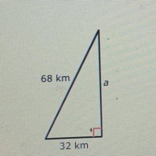 68km, 32km Pythagorean 
Whats the missing leg?