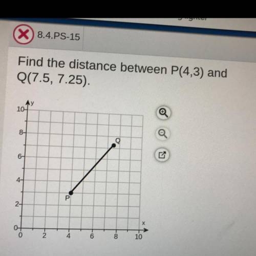 PLEASE HELP THIS IS DUE IN LIKE 3 MINUTES OMG I DIDN'T EVEN REALIZE

The distance between P and Q