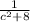 \frac{1}{c^2+8}