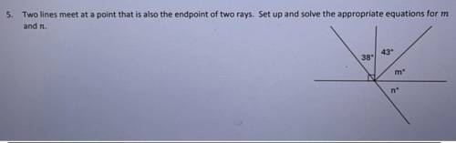 Set up and solve appropriate equations for m and n .